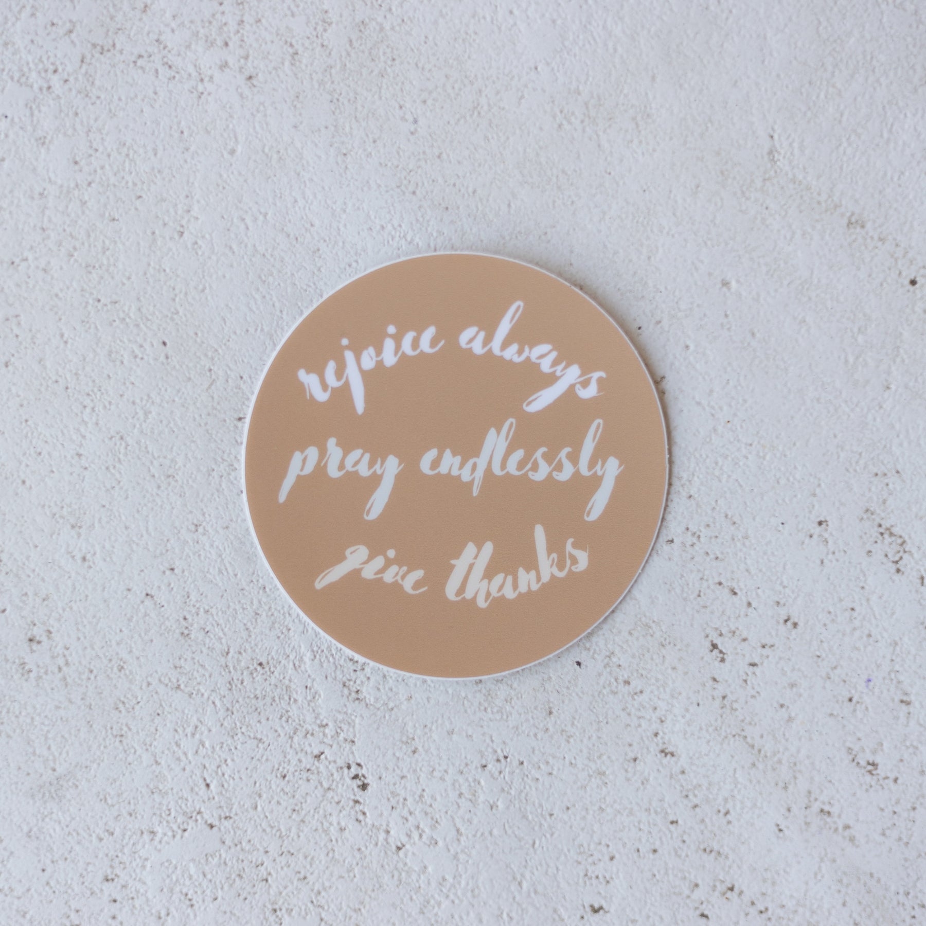 Rejoice Always sticker, 1 Thessalonians 5:16 Christian scripture sticker