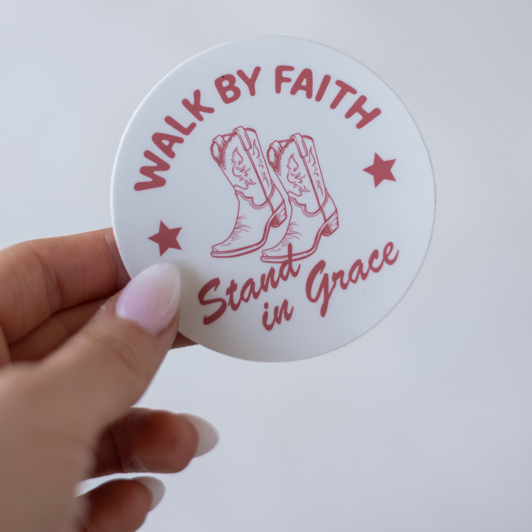 Walk by Faith, Stand in Grace Sticker
