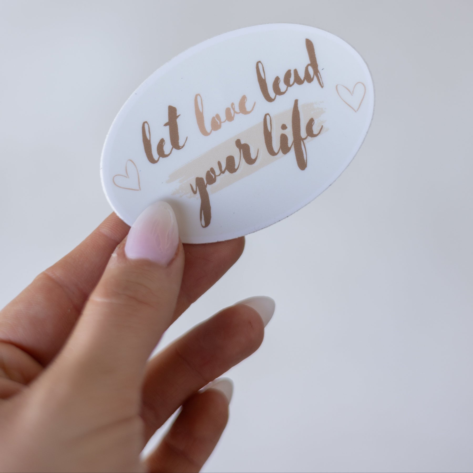 Let Love Lead Your Life Sticker