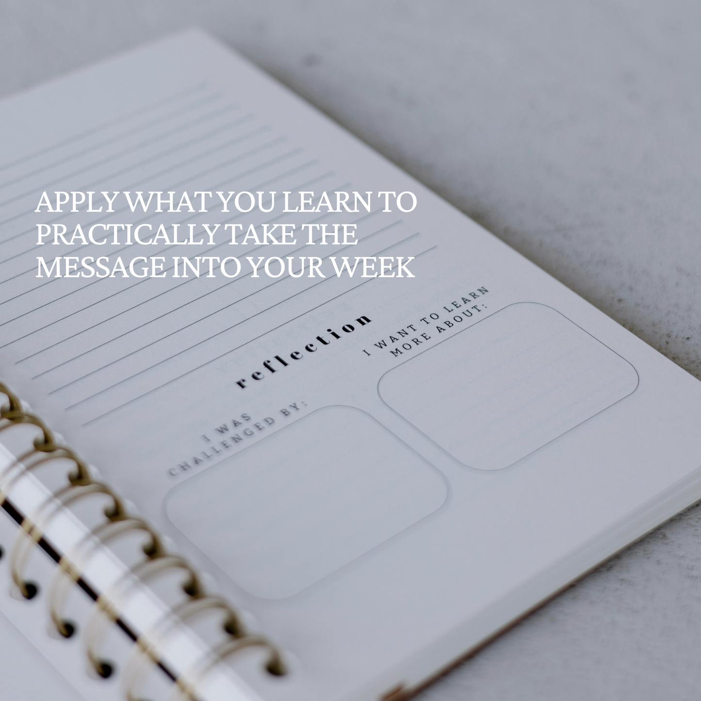 Sermon notebook with reflection prompts on a light gray background and text stating, "apply what you learn to practically take the message into your week: